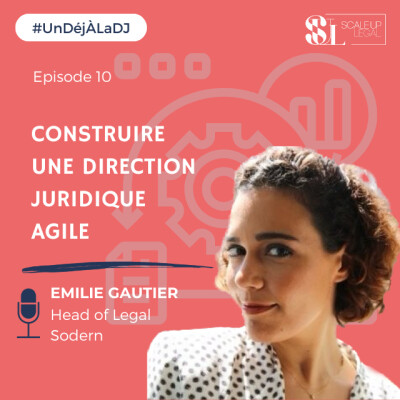 #10 - Construire une direction juridique agile (Emilie Gautier) cover