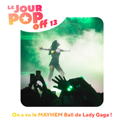 On a vu le MAYHEM Ball de Lady Gaga ! - OFF 13 cover