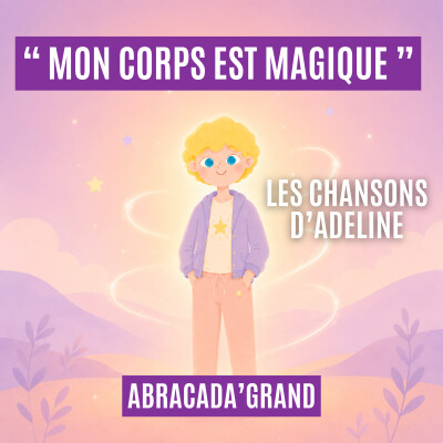 Mon corps est magique - Les chansons d'Adeline cover