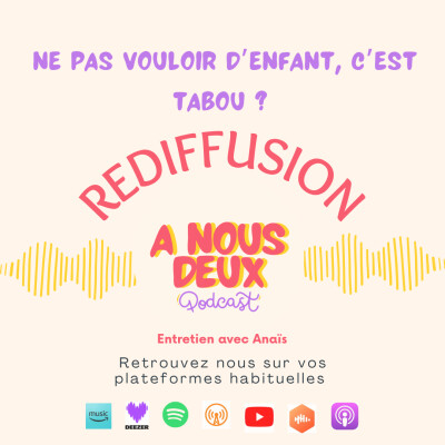 [REDIFFUSION] - Ne pas vouloir d'enfant, c'est tabou ? (Avec Anaïs) cover
