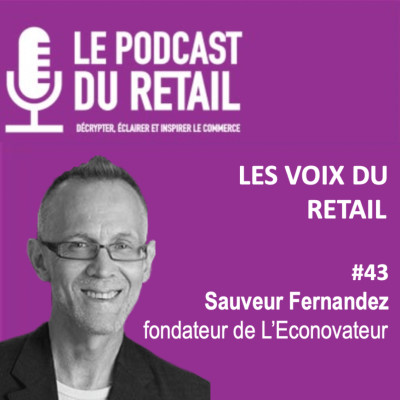 #43 Sauveur Fernandez, L'Econovateur, "Less is More" nouveau paradigme de la consommation cover