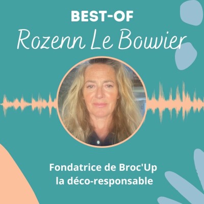 La déco-responsable avec Rozenn Le Bouvier fondatrice de Broc'Up {BEST OF] cover