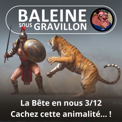 S03E70 La Bête en nous 3/12 : Cachez cette animalité que je ne saurais voir ! (Jessica Serra) cover