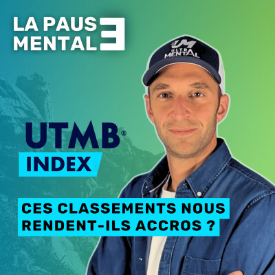 #59 LA PAUSE MENTALE - Refonte de l'Index UTMB® cover