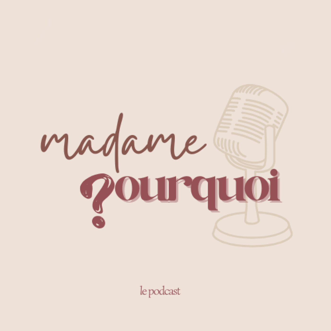 Madame Pourquoi