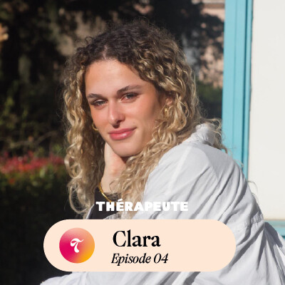 Episode 04 - Clara Solea Therapeute cover