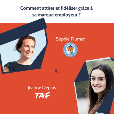 Hors série #1 : Comment attirer et fidéliser grâce à sa marque employeur ? Avec Sophie Plumer du podcast Chef[fe]) cover