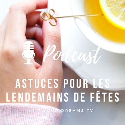 Mes astuces pour les lendemains de fêtes cover
