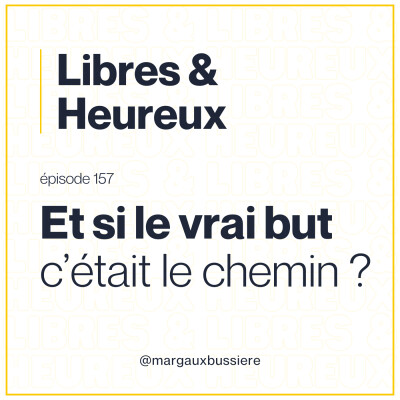 157 – Avancer, c'est vivre ! (quel est le but de la vie ?) cover