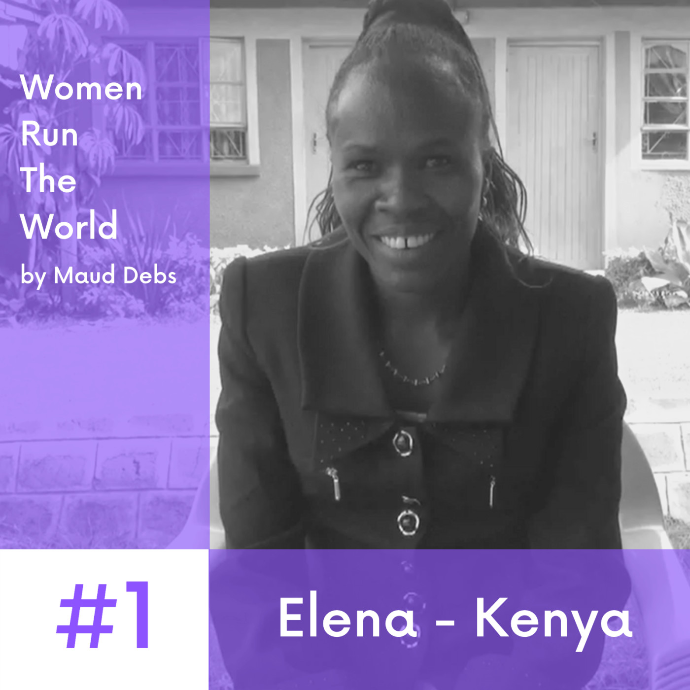 Women Run The World #1 - Elena - Kenya