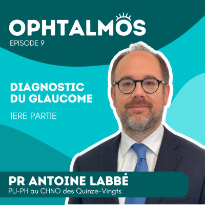 Diagnostic du glaucome (partie 1) - Entretien avec le Pr Antoine Labbé cover