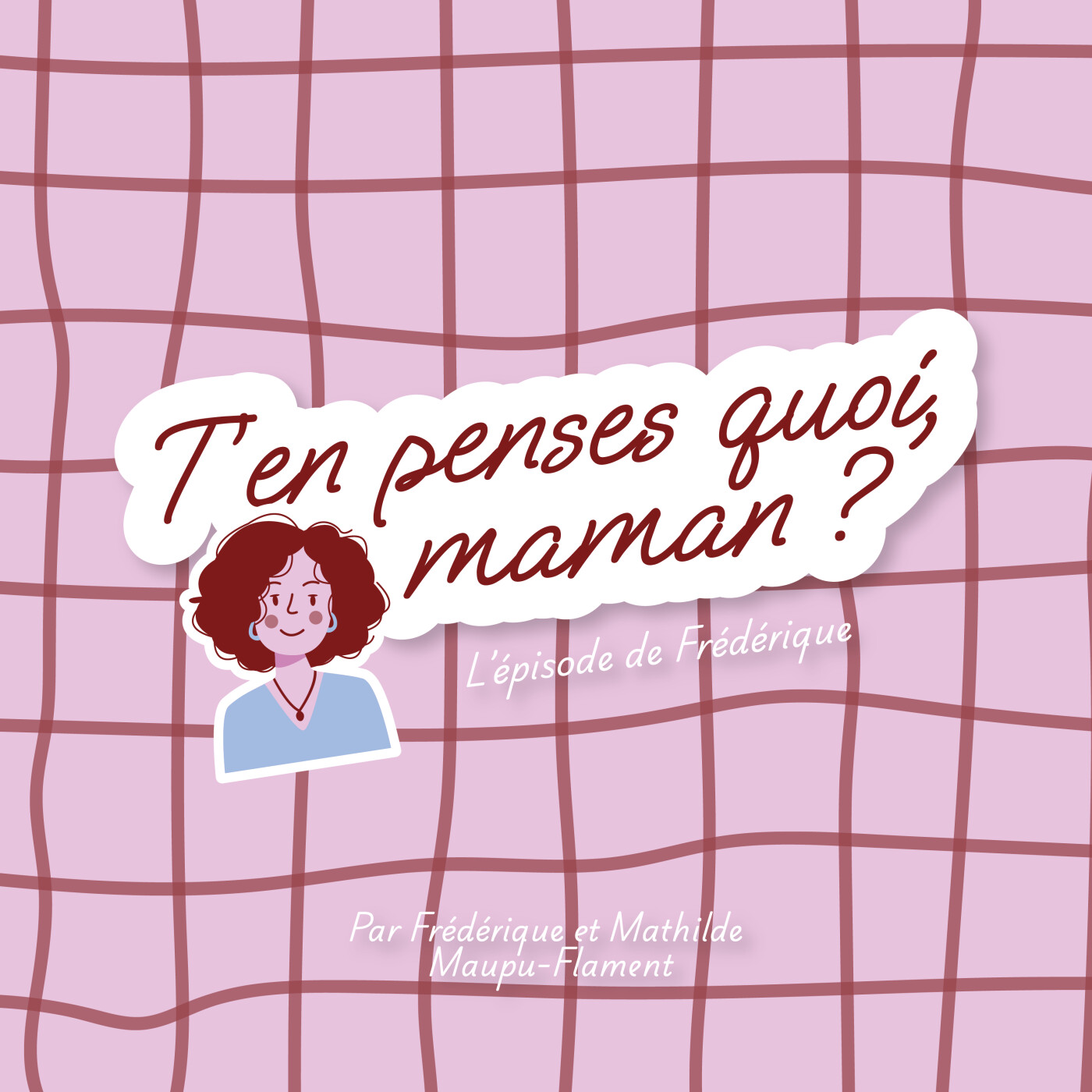 T\'en penses quoi, Maman ?