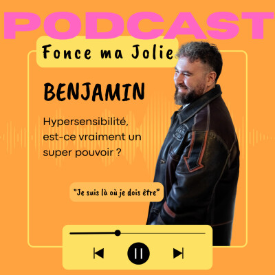 EP 5 - Benjamin - Hypersensibilité : est-ce vraiment un super pouvoir ? cover