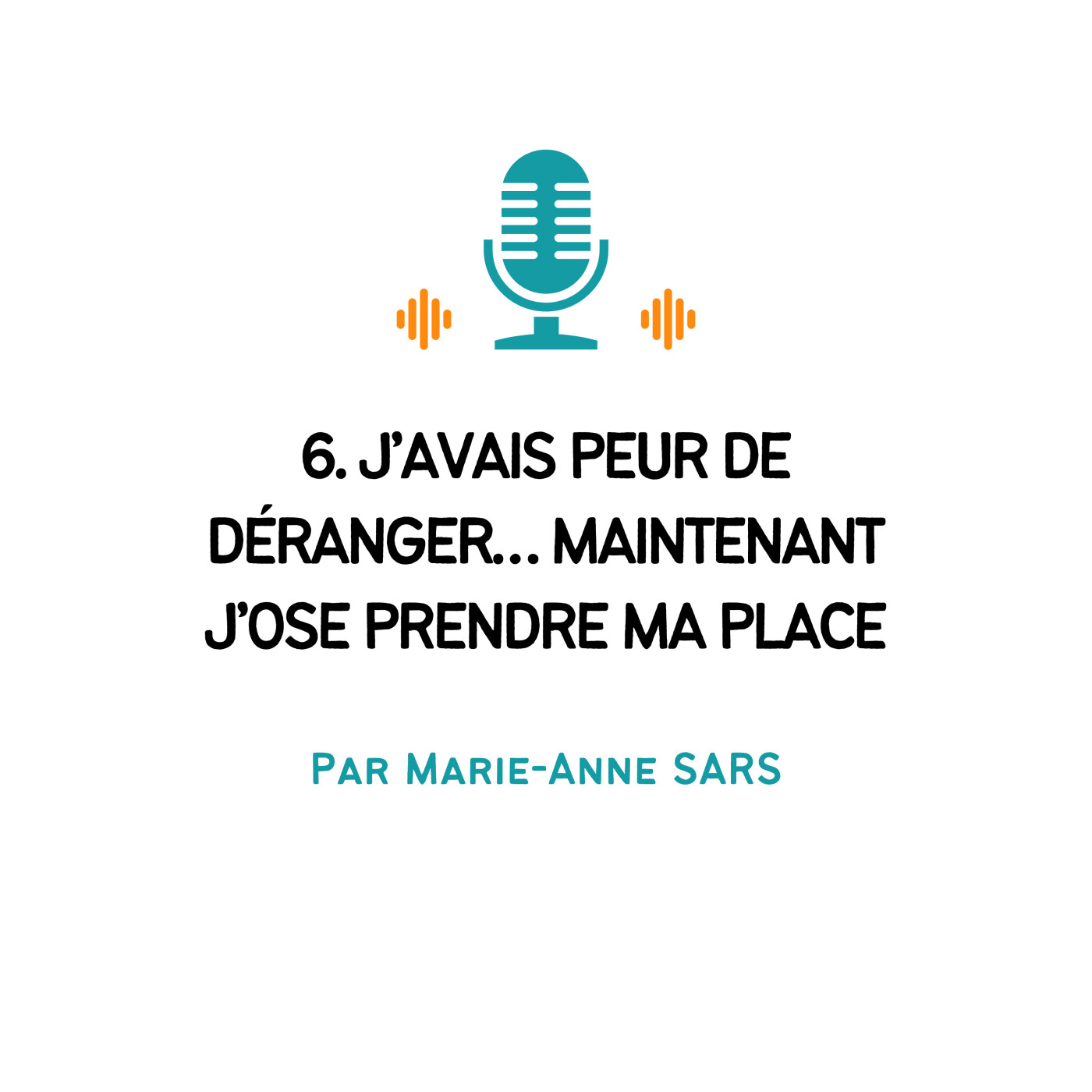 Evolution Personnelle - Par Marie-Anne SARS