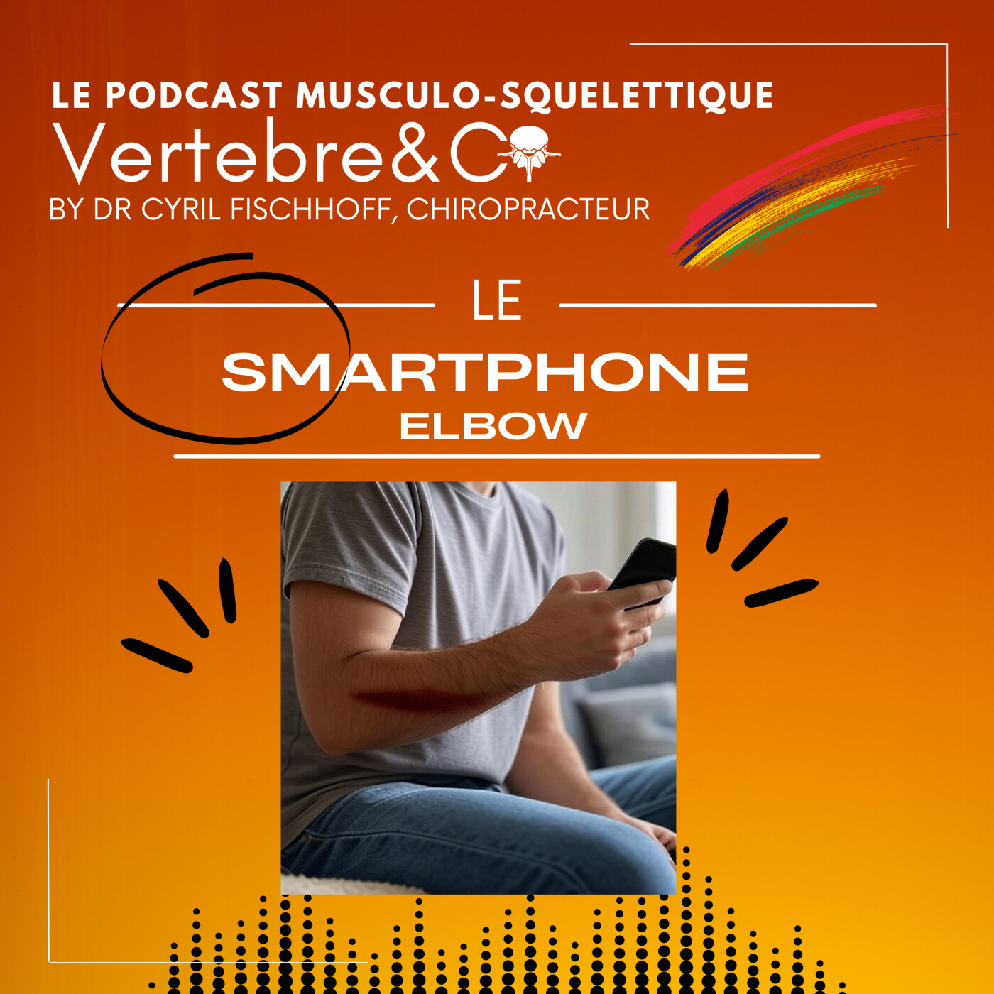 VERTEBRE&CO Le Podcast Musculo-Squelettique