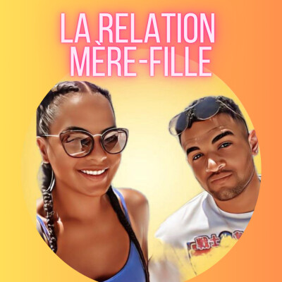 C'est comment ? La relation mère-fille cover