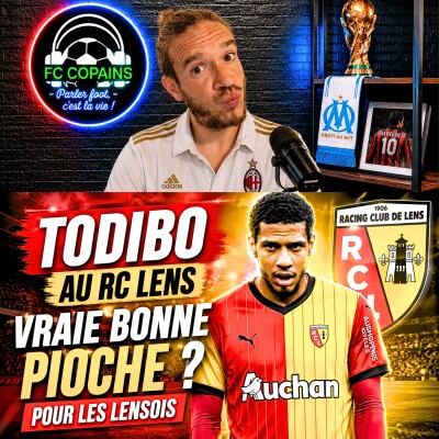 Débat Mercato - Todibo de West Ham au RC Lens - Vraie bonne pioche pour les Lensois ? cover
