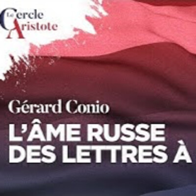 L'âme russe de Dostoïevski à Poutine - G. Conio ( Radio courtoisie ) - # politique cover