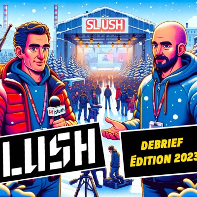 SLUSH 2023 – Notre débrief cover