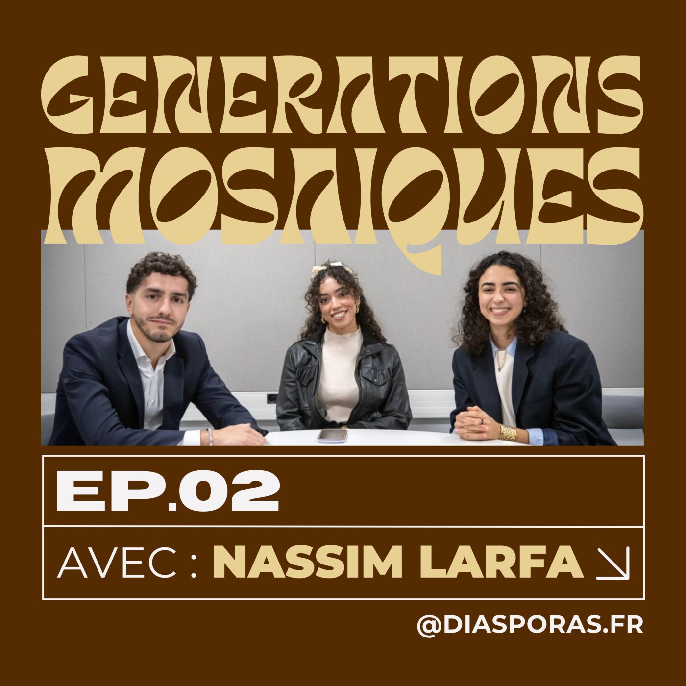 GÉNÉRATIONS MOSAÏQUES - Entre le terrain politique et le terrain de foot (Nassim Larfa) GÉNÉRATIONS MOSAÏQUES - Entre le terrain politique et le terrain de foot (Nassim Larfa)