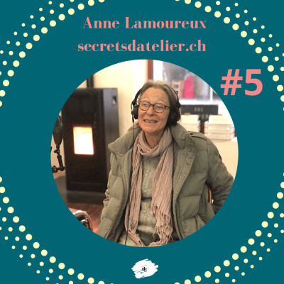 deco_deko épisode 5 Anne Lamoureux de Secrets d'Atelier cover