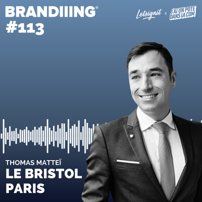 #113 - LE BRISTOL PARIS avec Thomas Matteï cover