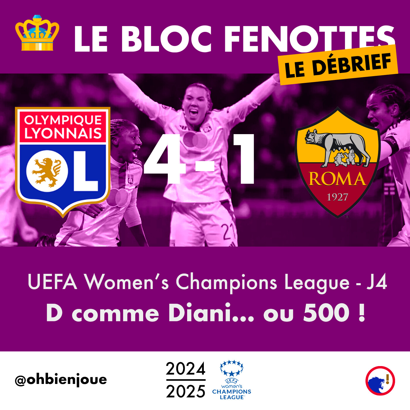 Le Bloc Fenottes - Le Débrief | OL Féminin - AS Roma (4-1) | UEFA Women's Champions League 24-25 - J4 episode artwork