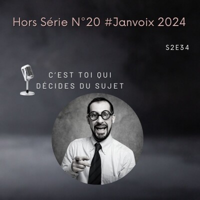 S2E34 : Hors Série N°20 #Janvoix2024 - Quelle quiche Lorraine es-tu ? 🤨 cover