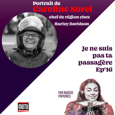 Portraits de Motardes - Episode 16 : Caroline Sorel, chef de région chez Harley-Davidson cover