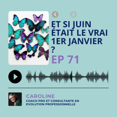 Episode 71 - Et si juin était le vrai 1er janvier ? cover