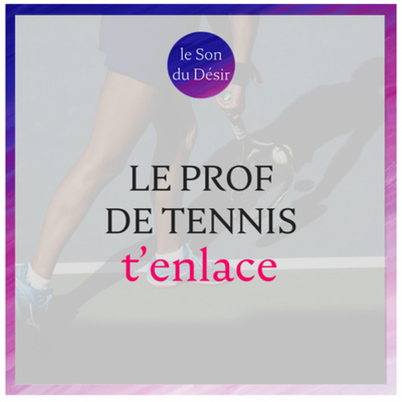 Le Son du Désir - érotisme, sexe et fantasmes