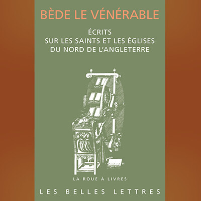Bède le Vénérable - Écrits sur les saints et les églises du nord de l’Angleterre cover