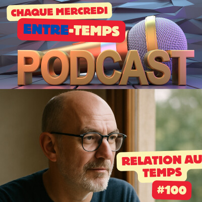 La relation au temps — Ce que j’aurais aimé entendre plus tôt cover