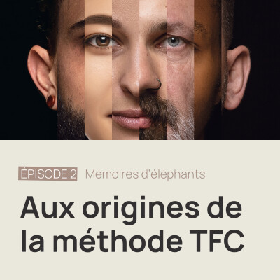 #2 - Aux origines de la méthode TFC cover