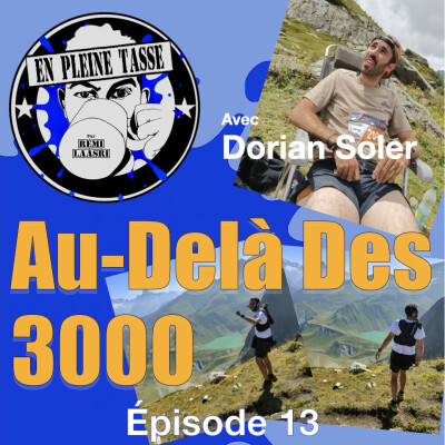 Au-delà des 3000 - En Pleine Tasse - Épisode 13 cover