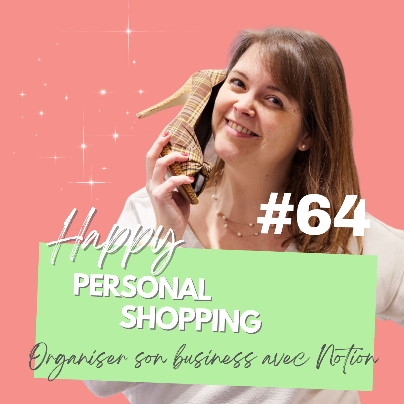 Happy Personal Shopping : stratégies, conseils et mindset pour les pros du conseil en image