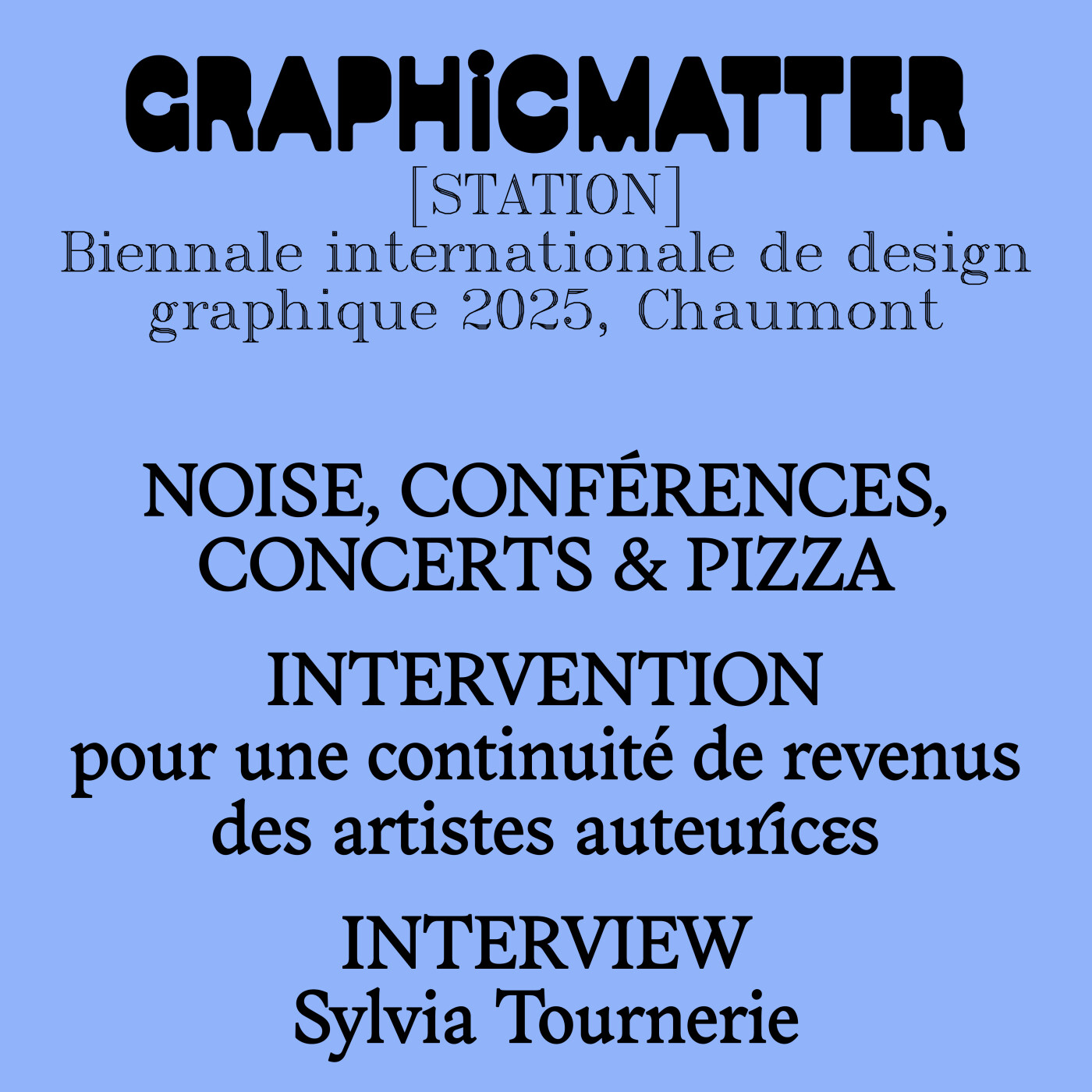 GM [STATION] – Biennale internationale de design graphique 2025 – J2 : ITW Sylvia Tournerie, Noise & continuité de revenus