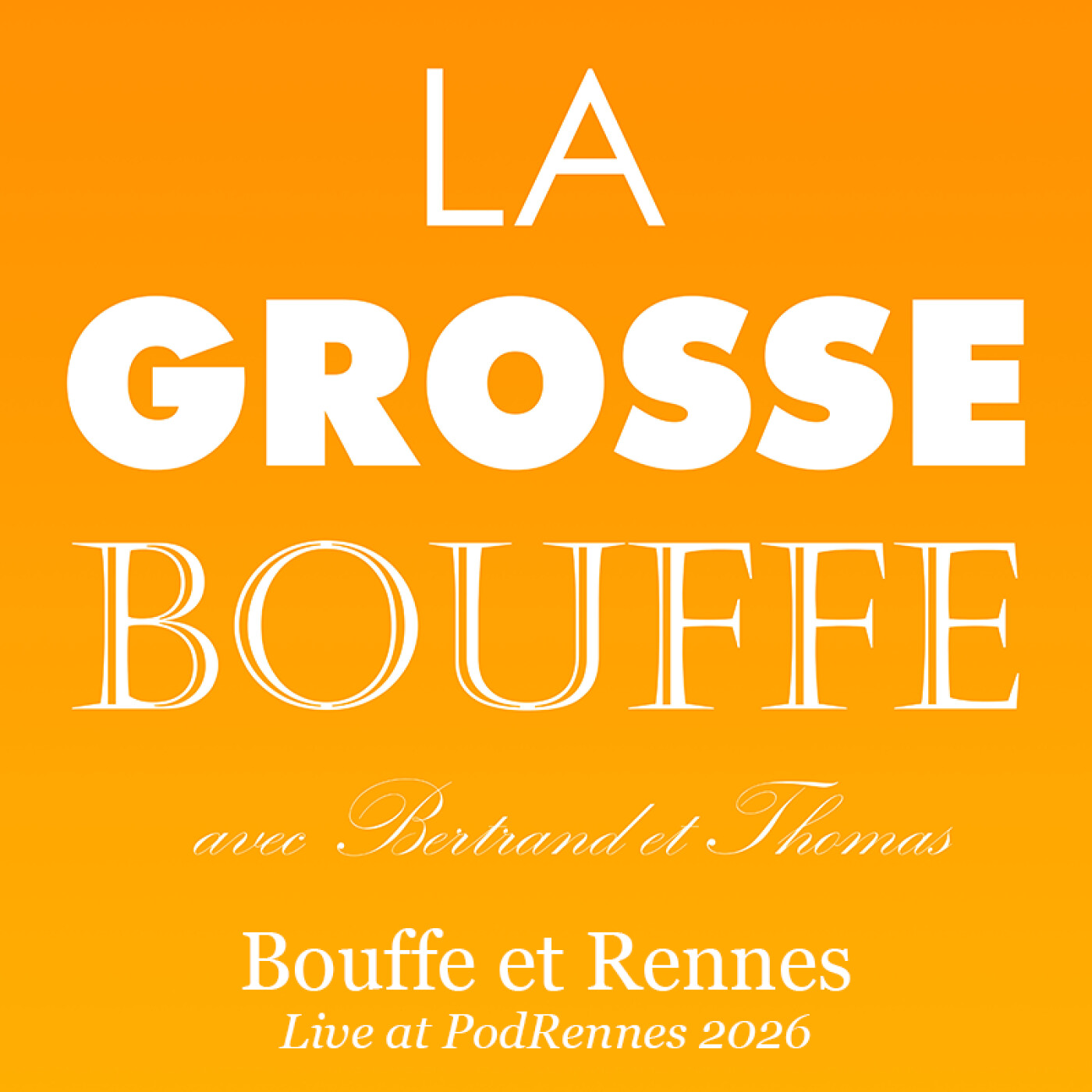 Bouffe et Rennes (Live @ PodRennes) episode artwork