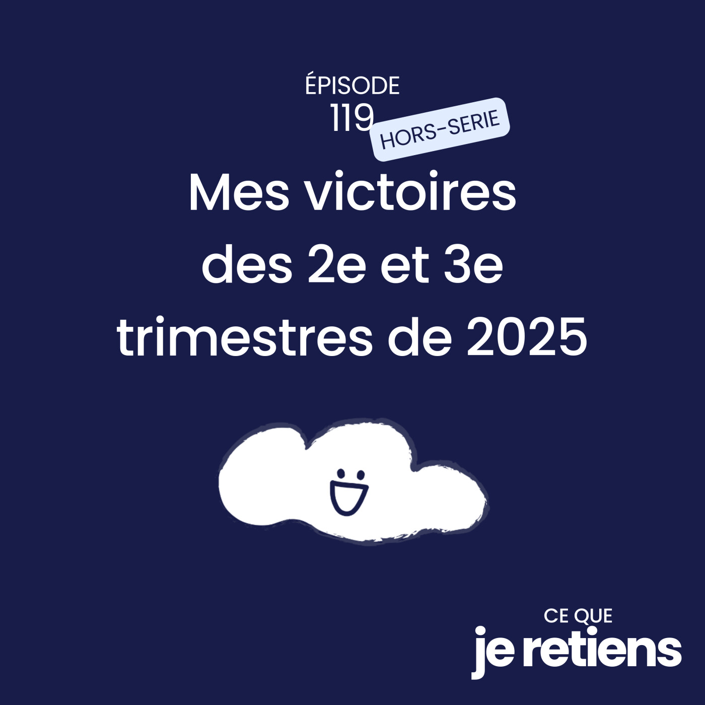 119. Mes victoires des 2e et 3e trimestres de 2025