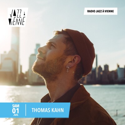 Radio Jazz à Vienne | Thomas Kahn, Thaïs Lona | 01.07.2023 cover