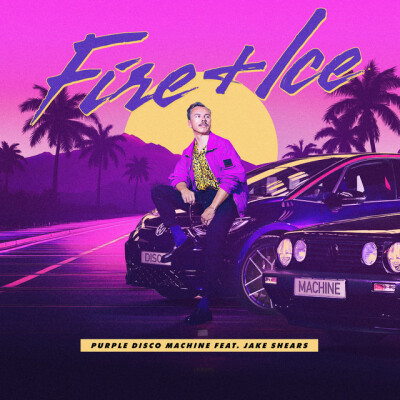 PURPLE DISCO MACHINE FAIT SA RENTRÉE AVEC "FIRE + ICE" cover