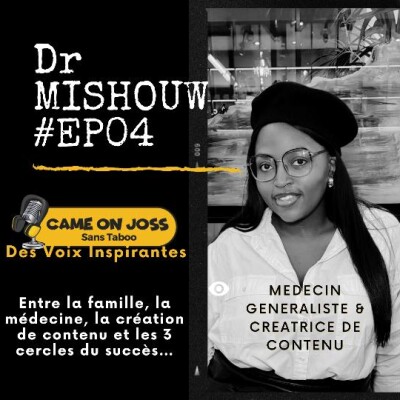 Ep04 - Dr Mishouw - Médecin généraliste et créatrice de contenu sur TikTok cover