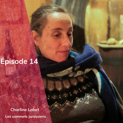 Episode 14 : Charline Labet, les sommets jurassiens cover