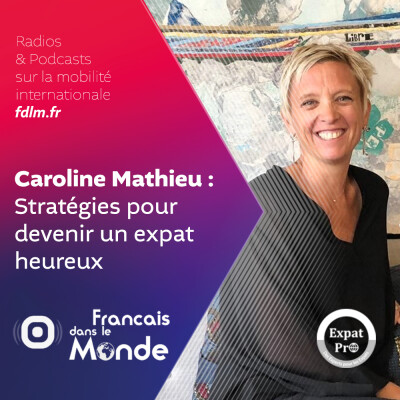 Trouver son équilibre en étant "Expat" avec Caroline Mathieu cover
