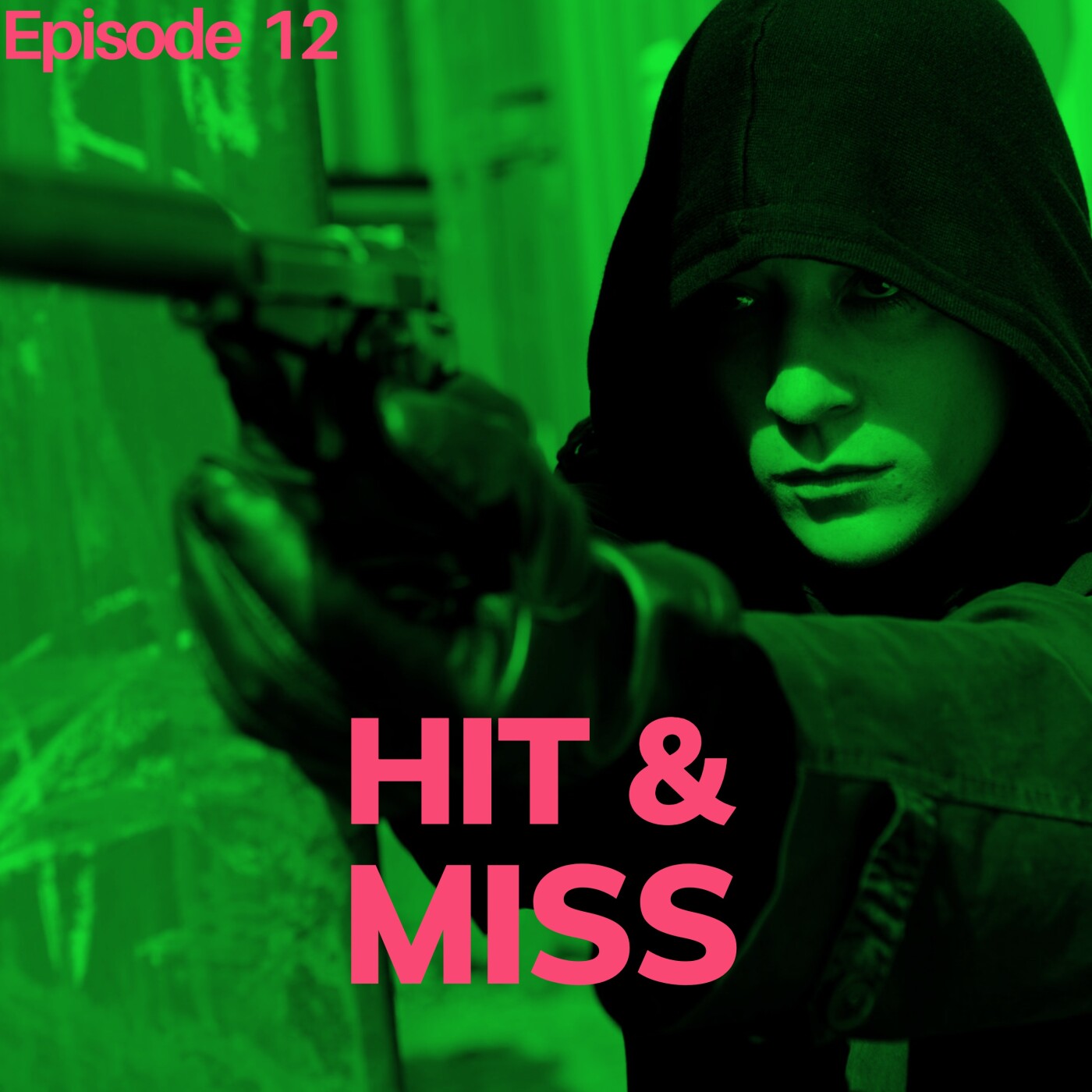 S02 Episode 12 : HIT & Miss 🏳️‍⚧️