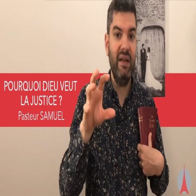 Pourquoi Dieu veut la justice ? Par Pasteur Samuel cover