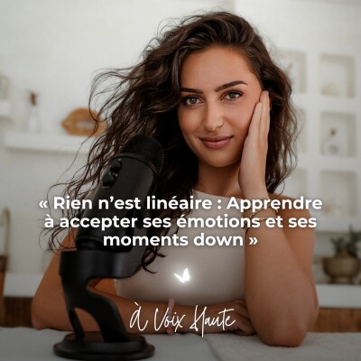 40 Rien n’est linéaire : Apprendre à accepter ses émotions et ses moments down cover
