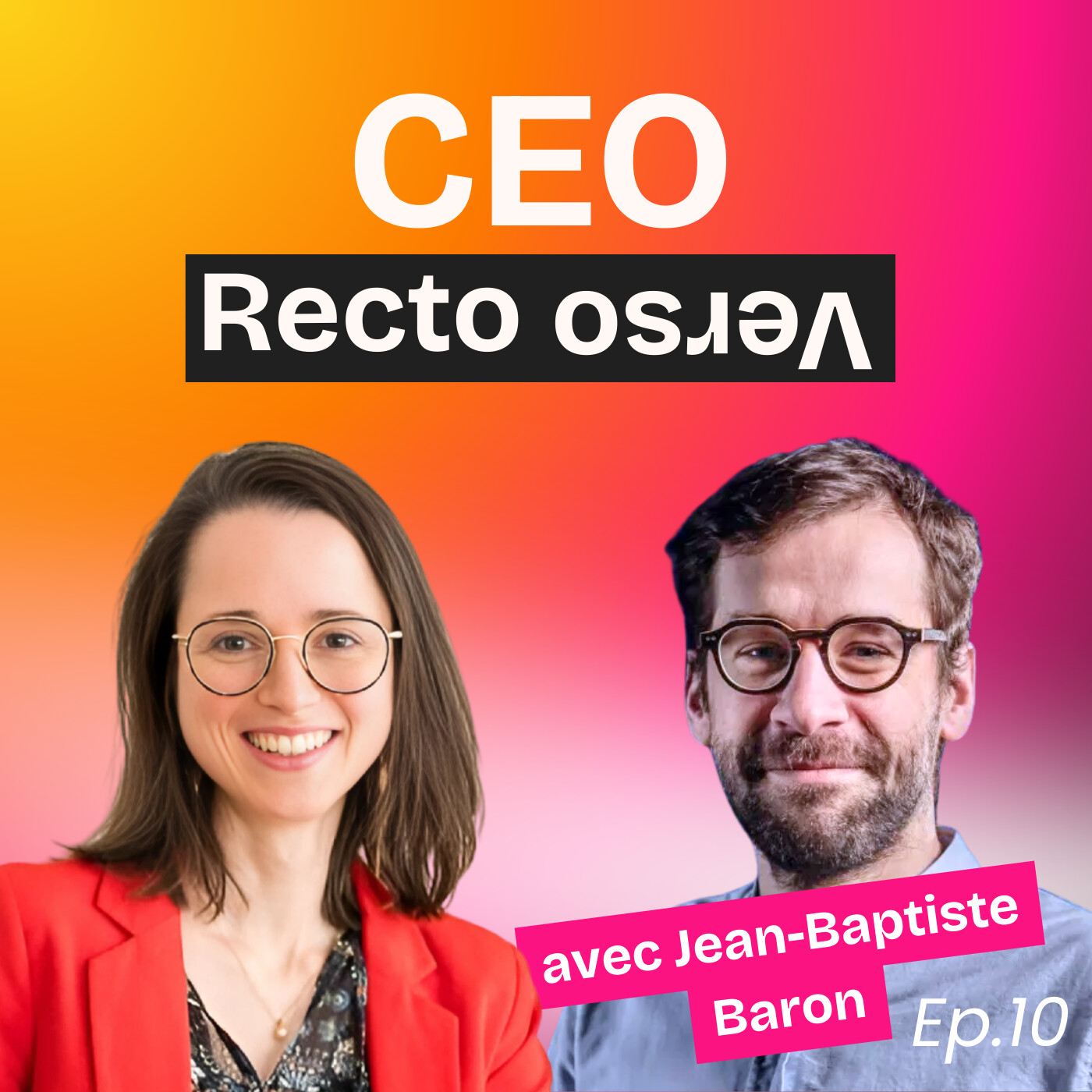 CEO Recto Verso - Interviews d\'entrepreneur·e·s et dirigeant·e·s
