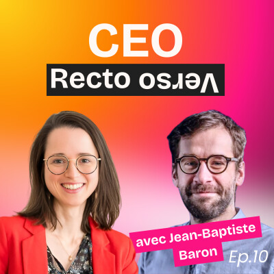 EP10. Le mythe du manque de temps chez les CEO avec Jean-Baptiste Baron | organisation, équilibre pro perso, entrepreneur cover