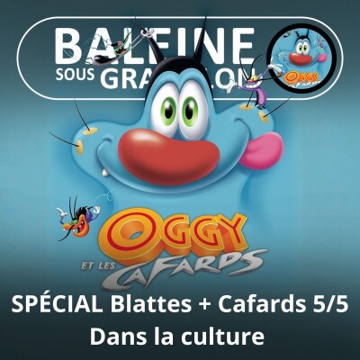 S05E21 Blattes et Cafards 5/5 : Dans la culture et ... dans la science ! (Philippe Grandcolas) cover